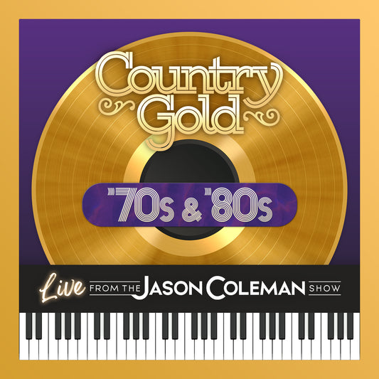 '70s & '80s Country Gold CD (Live from The Jason Coleman Show)