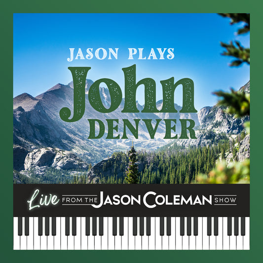 NEW! Jason Plays John Denver CD (Live from The Jason Coleman Show)
