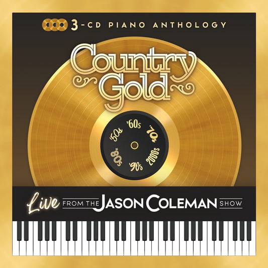 Country Gold 3-CD Anthology (Live from The Jason Coleman Show)
