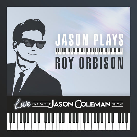 Jason Plays Roy Orbison CD (Live from The Jason Coleman Show)