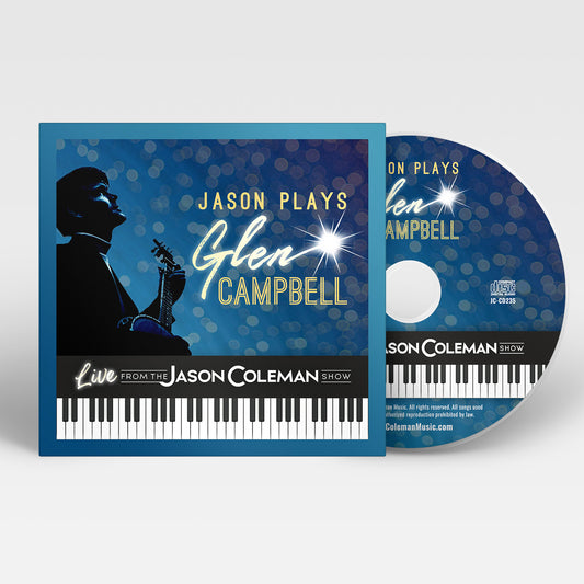 Jason Plays Glen Campbell CD (Live from The Jason Coleman Show)