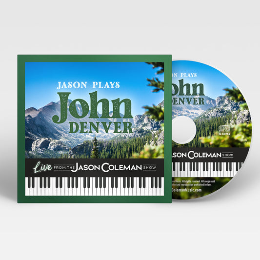 Jason Plays John Denver CD (Live from The Jason Coleman Show)