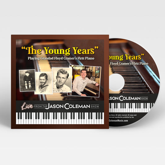 The Young Years: Floyd Cramer's First Piano CD (Live from The Jason Coleman Show)